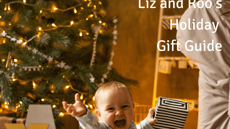 Holiday Gift Guide - Liz and Roo
